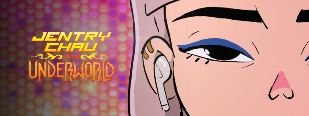 Jentry Chau vs. The Underworld – Opening